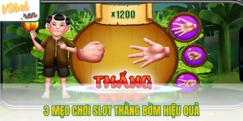 3 mẹo chơi slot Thằng Bờm hiệu quả