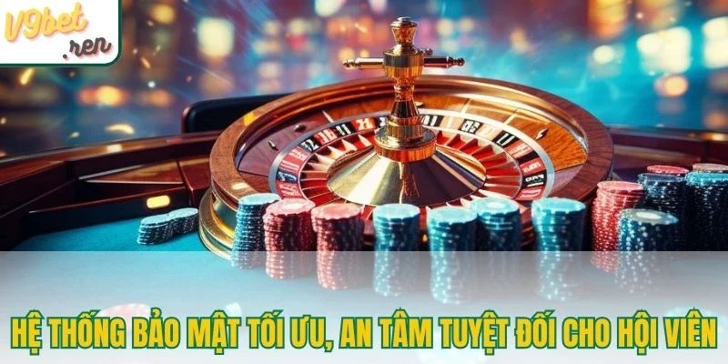Hệ thống bảo mật tối ưu, an tâm tuyệt đối cho hội viên