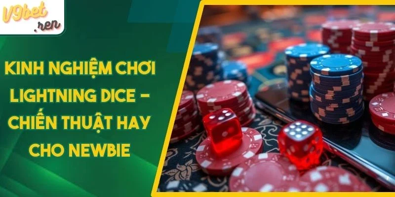 Hướng dẫn cách xử lý khi gặp chuỗi thua trong xúc xắc