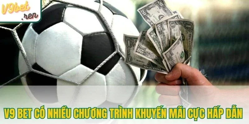 V9 Bet có nhiều chương trình khuyến mãi cực hấp dẫn 